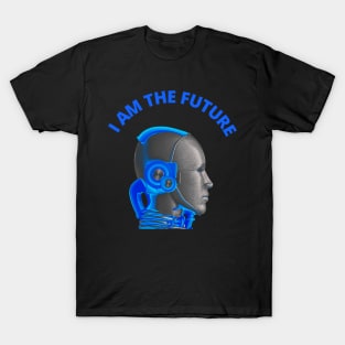 I am the future T-Shirt